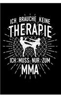 Therapie? Lieber MMA