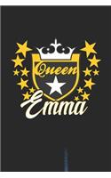 Queen Emma: First Name Funny Sayings Personalized Customized Names Women Girl Mother's day Gift Notebook Journal