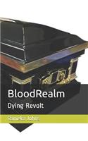 BloodRealm: Dying Revolt