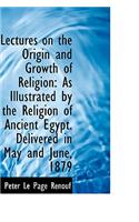 Lectures on the Origin and Growth of Religion: (English)