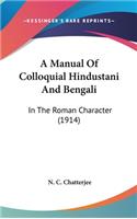 A Manual Of Colloquial Hindustani And Bengali