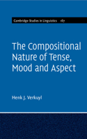 Compositional Nature of Tense, Mood and Aspect: Volume 167