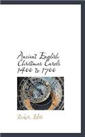 Ancient English Christmas Carols 1400 to 1700