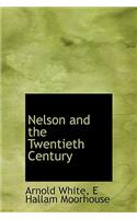 Nelson and the Twentieth Century
