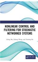 Nonlinear Control and Filtering for Stochastic Networked Systems