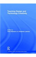 Teaching Design and Technology Creatively