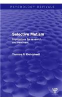 Selective Mutism (Psychology Revivals)