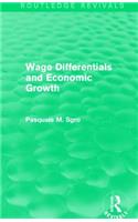 Wage Differentials and Economic Growth (Routledge Revivals)