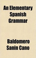 An Elementary Spanish Grammar
