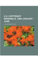 U.S. Copyright Renewals, 1960 January - June