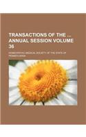 Transactions of the Annual Session Volume 36