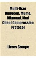 Multi-User Dungeon: Mume, Dikumud, Mud Client Compression Protocol(French)