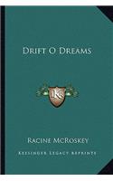 Drift O Dreams