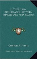 Is There Any Resemblance Between Shakespeare and Bacon?