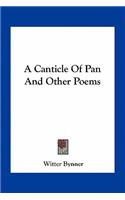 A Canticle Of Pan And Other Poems
