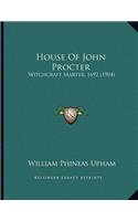 House Of John Procter