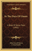 In The Days Of Giants