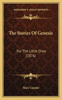 The Stories Of Genesis
