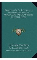 Register Op de Byvoegsels En Naleezingen Van Wagenaars Vaderlandsche Historie (1798)