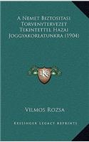 A Nemet Biztositasi Torvenytervezet Tekintettel Hazai Joggyakorlatunkra (1904)