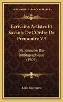 Ecrivains Artistes Et Savants De L'Ordre De Premontre V3