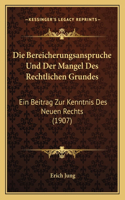 Bereicherungsanspruche Und Der Mangel Des Rechtlichen Grundes