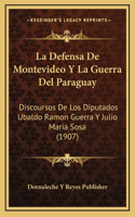 La Defensa De Montevideo Y La Guerra Del Paraguay