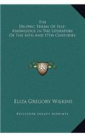 The Delphic Theme Of Self-Knowledge In The Literature Of The 16th And 17th Centuries