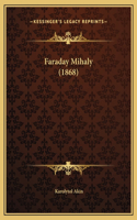 Faraday Mihaly (1868)