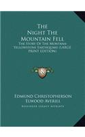 The Night The Mountain Fell