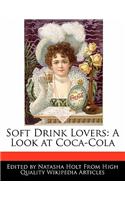 Soft Drink Lovers: A Look at Coca-Cola