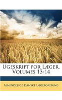 Ugeskrift for Laeger, Volumes 13-14