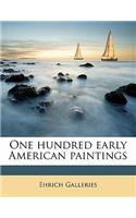 One Hundred Early American Paintings