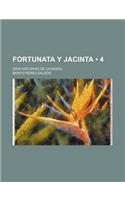 Fortunata y Jacinta (4); (DOS Historias de Casadas)