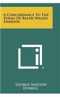 A Concordance to the Poems of Ralph Waldo Emerson