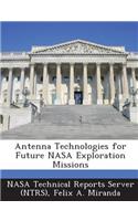 Antenna Technologies for Future NASA Exploration Missions