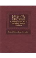 Bulletin of the Department of Labor, Volume 1, Issues 1-7