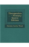 Therapeutics ... - Primary Source Edition