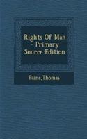 Rights of Man - Primary Source Edition