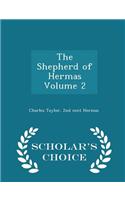 The Shepherd of Hermas Volume 2 - Scholar's Choice Edition