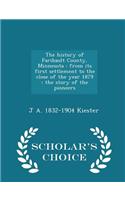 The History of Faribault County, Minnesota