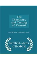 Chemistry and Testing of Cement - Scholar's Choice Edition