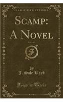 Scamp: A Novel, Vol. 3 of 3 (Classic Reprint)