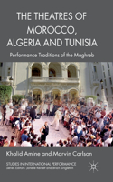 Theatres of Morocco, Algeria and Tunisia