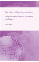 Politics of Developmentalism in Mexico, Taiwan and South Korea