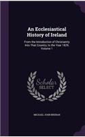 An Ecclesiastical History of Ireland