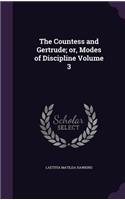 The Countess and Gertrude; or, Modes of Discipline Volume 3