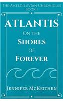 Atlantis On the Shores of Forever