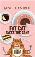 Fat Cat Takes the Cake: (Fat Cat Mystery)