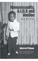 Homosexuality, A.I.D.S and Voodoo